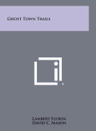 Ghost town trails