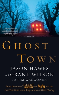 Ghost Town - Hawes, Jason, and Wilson, Grant, and Waggoner, Tim