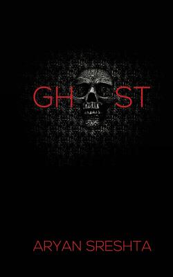 Ghost - Aves, Melanie (Editor), and Sreshta, Aryan