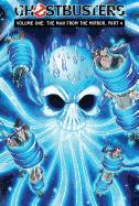 Ghostbusters Volume 1: The Man from the Mirror Part 4