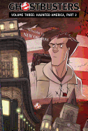 Ghostbusters Volume 3: Haunted America Part 2