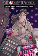 Ghostbusters Volume 3: Haunted America Part 4