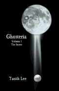 Ghosteria Volume 1: The Stories