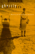Ghostly Matters: Haunting and the Sociological Imagination