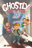 Ghostly Thief of Time: An Emu Club Adventure