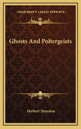 Ghosts and Poltergeists