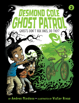 Ghosts Don't Ride Bikes, Do They? - Miedoso, Andres