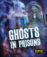 Ghosts in Prisons