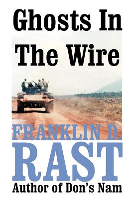 Ghosts in the Wire - Rast, Franklin D