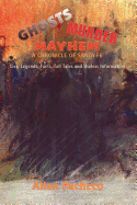 Ghosts-Mayhem-Murder, Santa Fe Chronicles