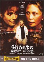 Ghosts Never Sleep