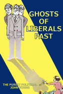Ghosts of Liberals Past