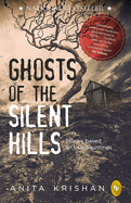 Ghosts of the Silent Hills: Stories Based on True Hauntings