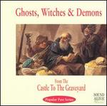 Ghosts, Witches & Demons