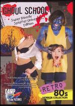 Ghoul School: Super Bloody Splatter University Edition
