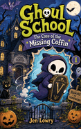 Ghoul School: The Case of the Missing Coffin