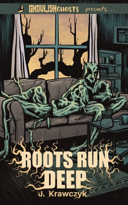 Ghoulish Ghosts presents: Roots Run Deep and The 'Dillo - Krawczyk, J, and Booth, Max
