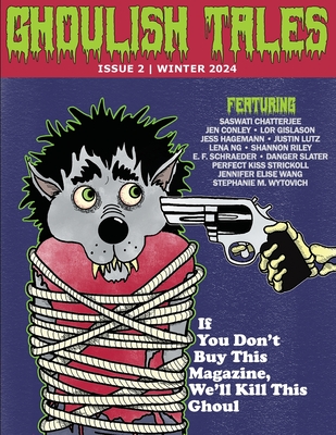 Ghoulish Tales Issue #2 - Booth, Max, III (Editor), and Michelle Booth, Lori (Editor)