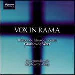 Giaches de Wert: Vox in Rama - Il Secondo libro de motetti