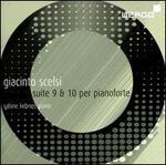 Giacinto Scelsi: Suite 9 & 10 per pianoforte