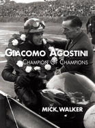Giacomo Agostini - Champion of Champions