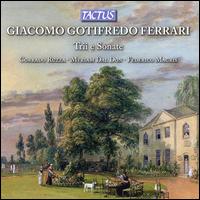 Giacomo Gotifredo Ferrari: Trii e Sonate - Corrado Ruzza (piano); Federico Magris (cello); Myriam Dal Don (violin)