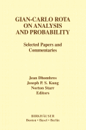 Gian-Carlo Rota on Analysis and Probability: Selected Papers and Commentaries