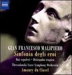 Gian Francesco Malipiero: Sinfonia degli eroi
