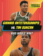 Giannis Antetokounmpo vs. Tim Duncan: Who Would Win?