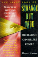 Giant Book of Strange but True