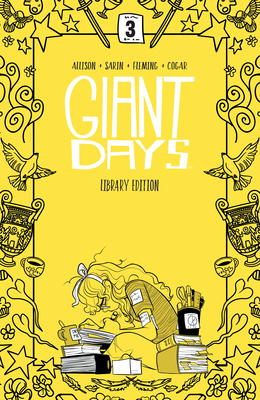 Giant Days Library Edition Vol. 3 - 