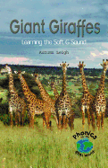 Giant Giraffes: Learning the Soft G Sound