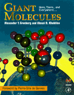 Giant Molecules: Here, There, and Everywhere