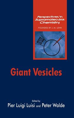 Giant Vesicles - Luisi, Pier Luigi (Editor), and Walde, Peter (Editor)