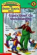 Giants Don't Go Snowboarding