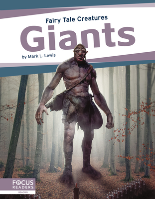 Giants: Fairy Tale Creatures - Lewis, Mark L.