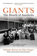 Giants: The Dwarfs of Auschwitz