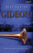 Gideon: Power from Weakness