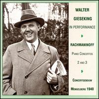 Gieseking in Performance - Walter Gieseking (piano); Willem Mengelberg (conductor)