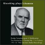 Giesking Plays Schumann