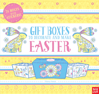 Gift Boxes to Decorate and Make: Easter