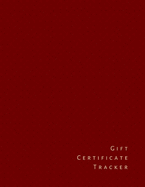 Gift Certificate Tracker: Organizer, journal, receipt book. Gift log book for business.