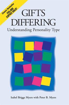 Gifts Differing: Understanding Personality Type - Myers, Isabel Briggs, and Myers, Peter B