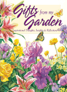 Gifts from My Garden