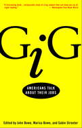 Gig: Gig: Americans Talk About Their Jobs