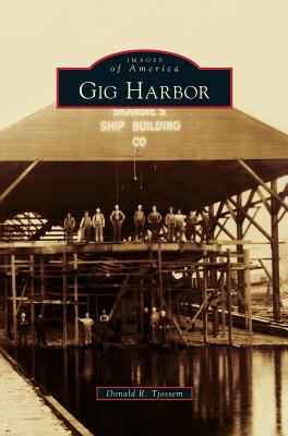 Gig Harbor - Tjossem, Donald R