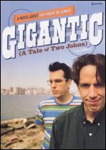 Gigantic (A Tale of Two Johns)