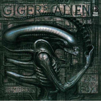 Giger's Alien - Giger, H. R.