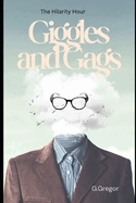Giggles and Gags: The Hilarity Hour