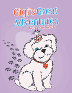 Gigi's Great Adventures